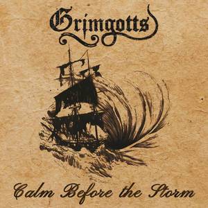 Grimgotts : Calm Before the Storm